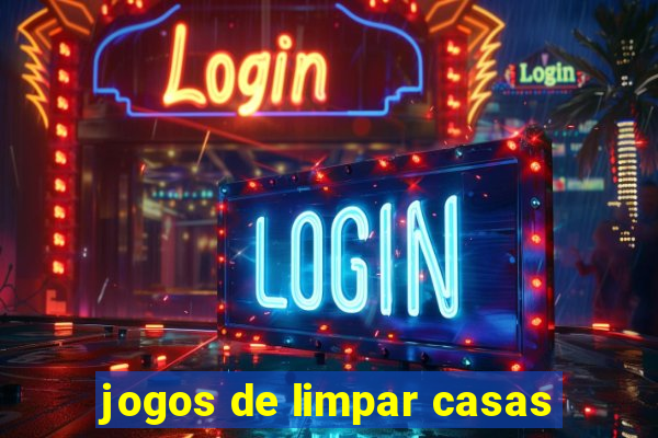 jogos de limpar casas